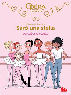 cover image of Sarò una stella. Amiche e rivali